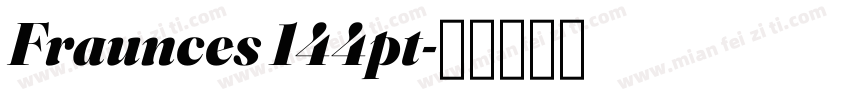 Fraunces 144pt字体转换